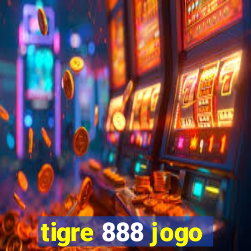 tigre 888 jogo